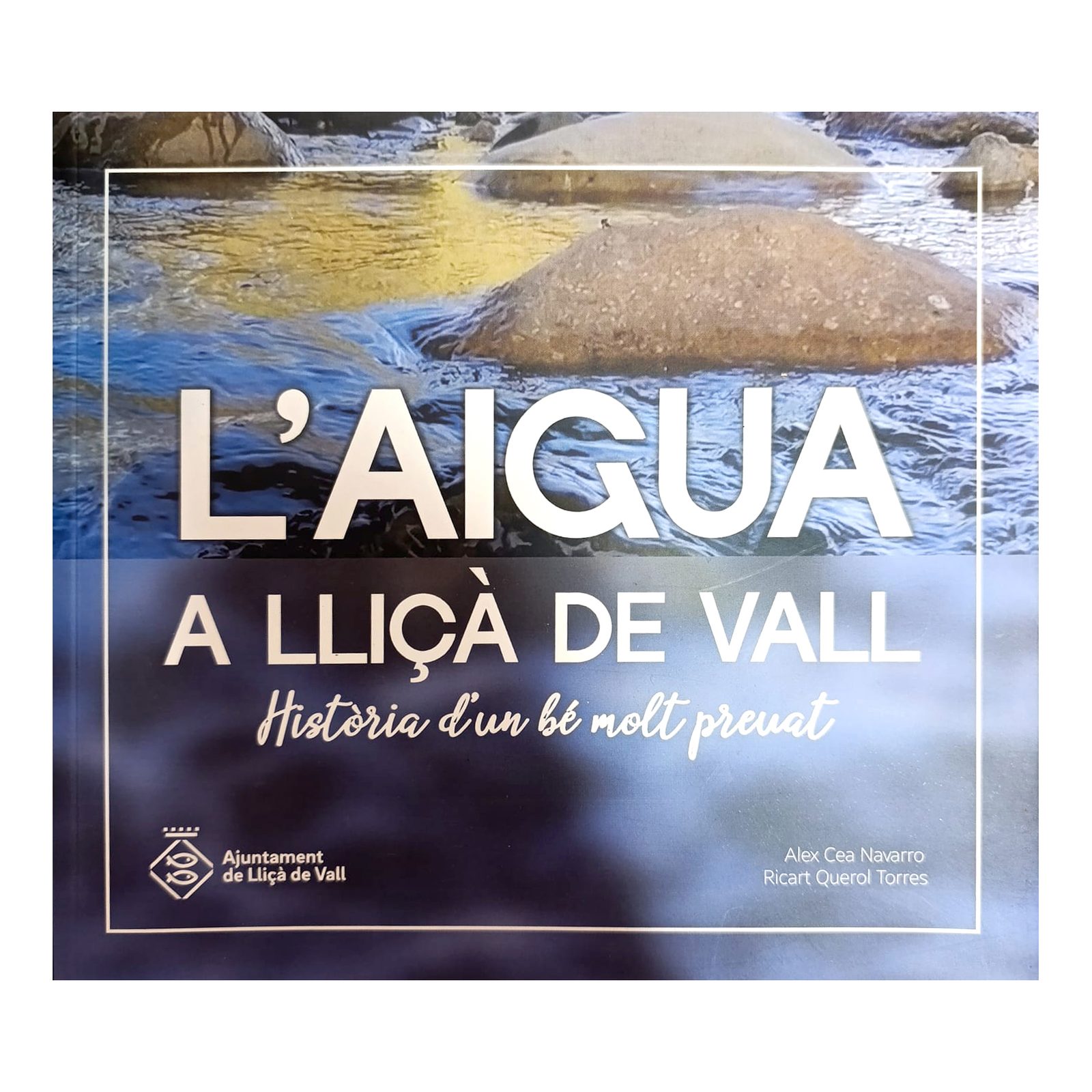 L'aigua a Lliçà de Vall. Història d'un bé molt preuat
