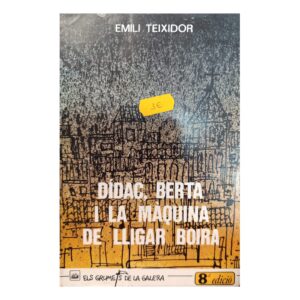 Dídac, Berta i la màquina de lligar boira — Emili Teixidor