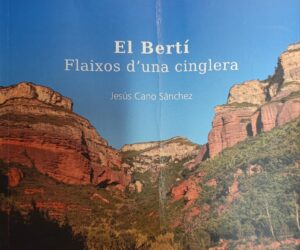 El Bertí. Flaixos d'una cinglera — Jesús Cano Sánchez