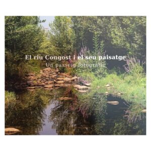 El riu Congost i el seu paisatge. Un passeig fotogràfic