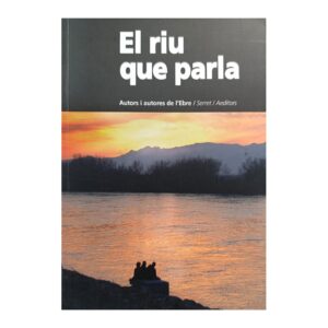 El riu que parla — Autors i autores de l'Ebre